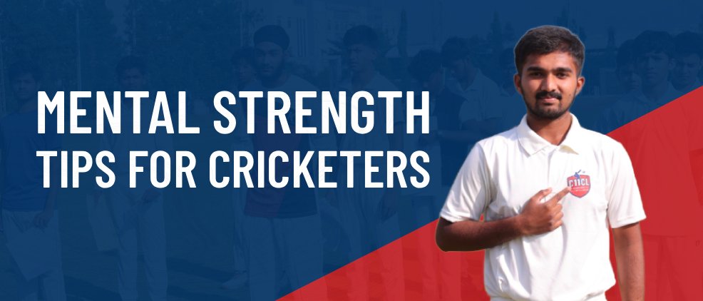 Mental Strength Tips for Cricketers