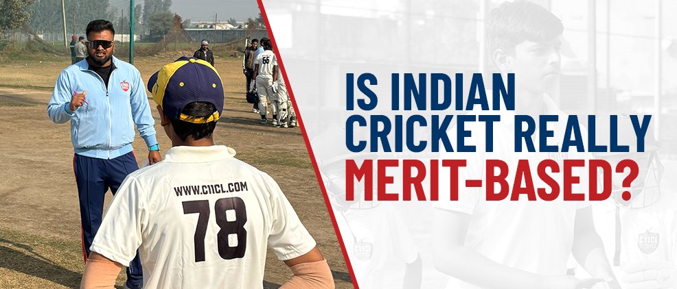Is Indian Cricket Really Merit-Based ?