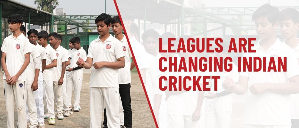 Leagues Are Changing Indian Cricket