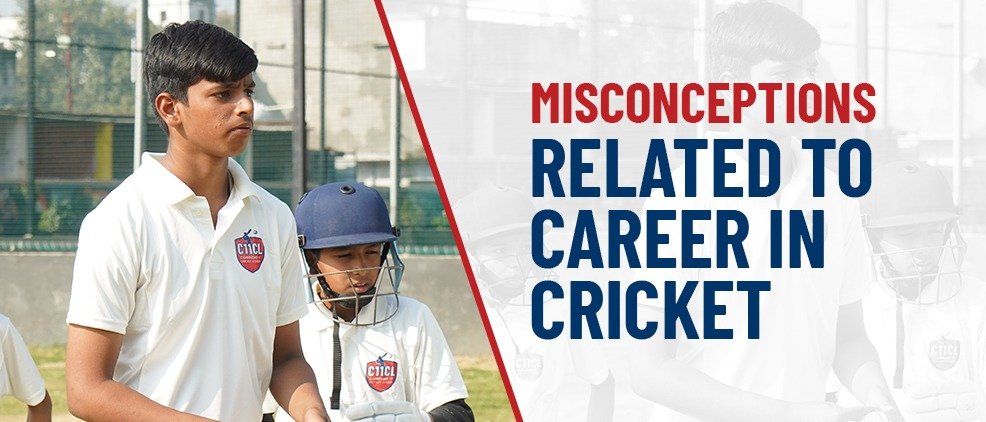 Misconceptions related to career in cricket